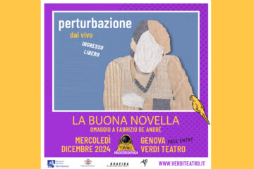 LA BUONA NOVELLA - PERTURBAZIONE AL VERDI DI GENOVA